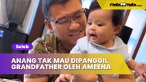 Anang Hermansyah Tak Mau Dipanggil Grandfather oleh Baby Ameena: Jember Hanya Kenal Kakek