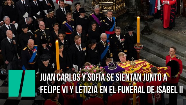 Juan Carlos y Sofía se sientan junto a Felipe VI y Letizia en el funeral de Isabel II