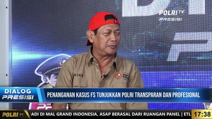 DIALOG PRESISI : Penanganan Kasus FS Tunjukkan Polri Transparansi dan Proffesional