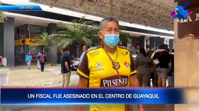 Fiscal fue asesinado en pleno centro de Guayaquil
