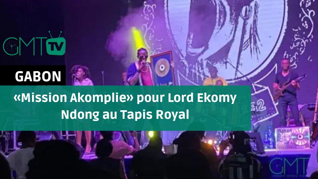 [#Reportage]#Gabon: «Mission Akomplie» pour Lord Ekomy Ndong au Tapis Royal