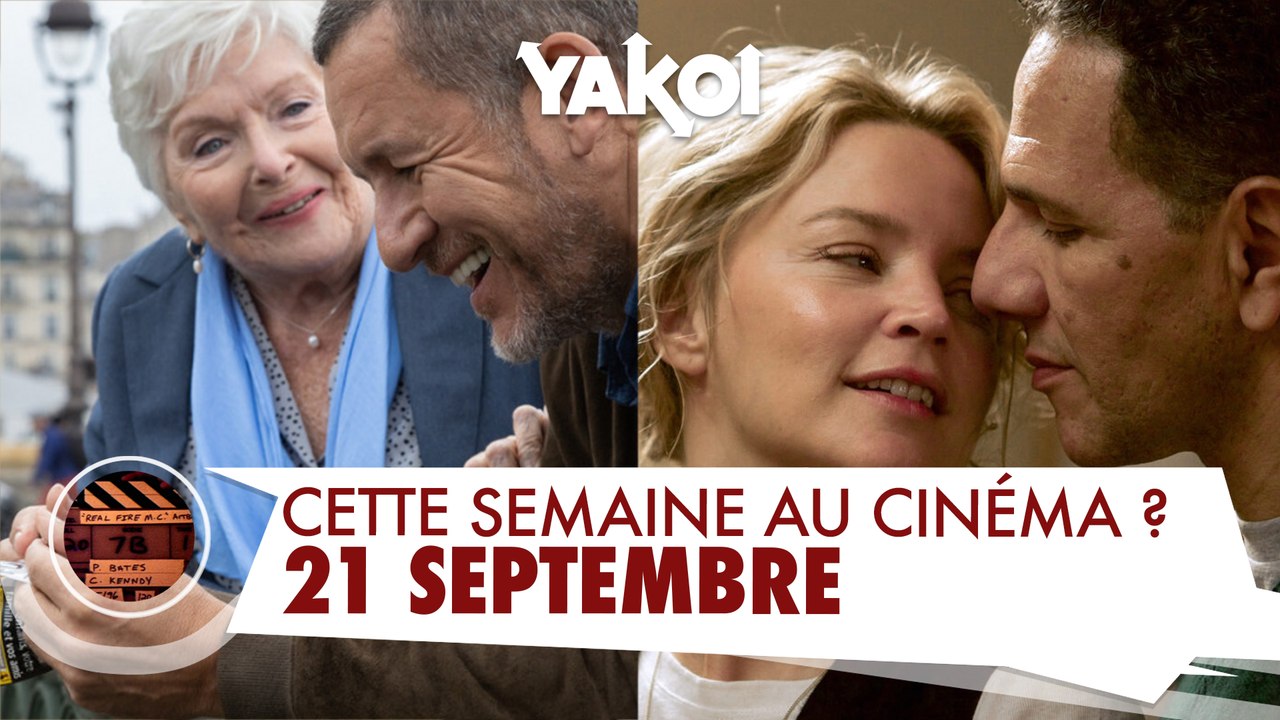 Yakoi au cinéma cette semaine ? (du mercredi 21 septembre au mardi 27 septembre)