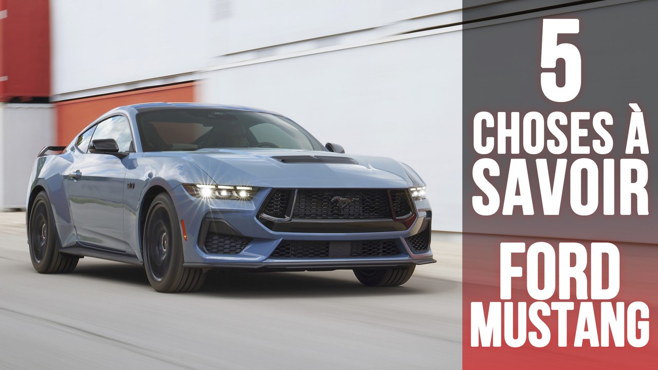 Ford Mustang, 5 choses à savoir sur la dernière génération de la Pony car