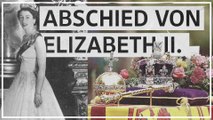 Die wichtigsten Momente: Begräbnis von Queen Elizabeth II.