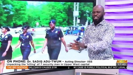 Wa Mystery Deaths: Unpacking the 'k!lling' of 7 security men in Upper West capital - The Big Agenda on Adom TV (19-9-22)