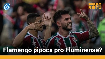 O Flamengo pipoca pro Fluminense?