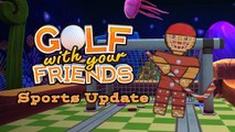 Golf With Your Friends | Official Sports Update Trailer