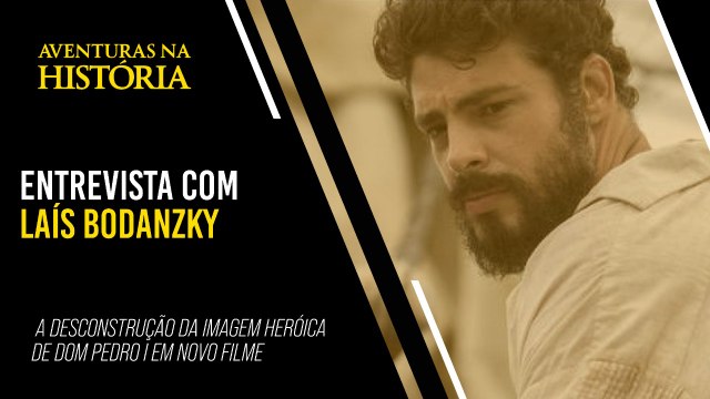 A DESCONSTRUÇÃO DA IMAGEM HEROICA DE DOM PEDRO I EM NOVO FILME (2022)