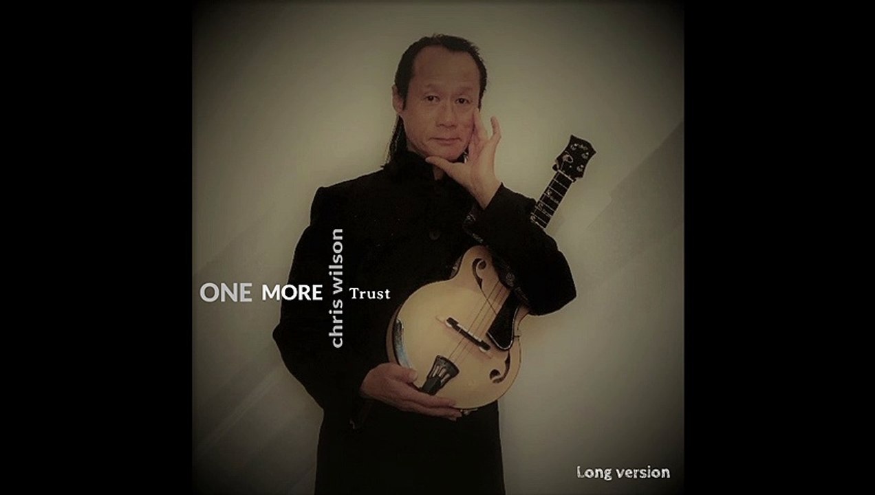 One More Trust [long version] C.Wilson
