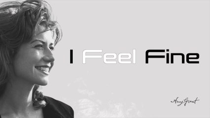 Amy Grant - I Feel Fine