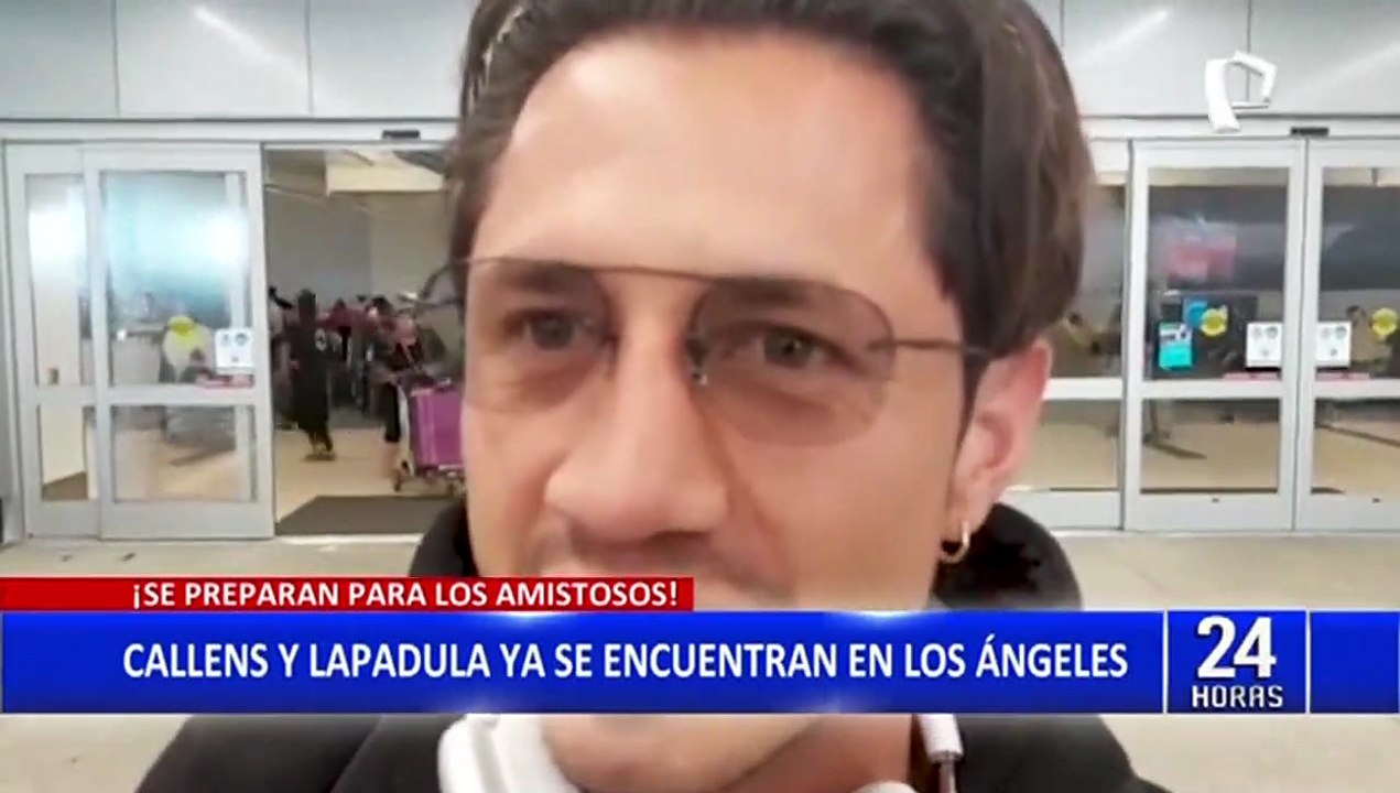 Selección Peruana:  Lapadula y  Callens llegaron a Los Ángeles para unirse a la "bicolor"