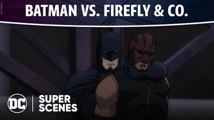Batman- Bad Blood - Batman vs. Firefly & Co. - Super Scenes - DC