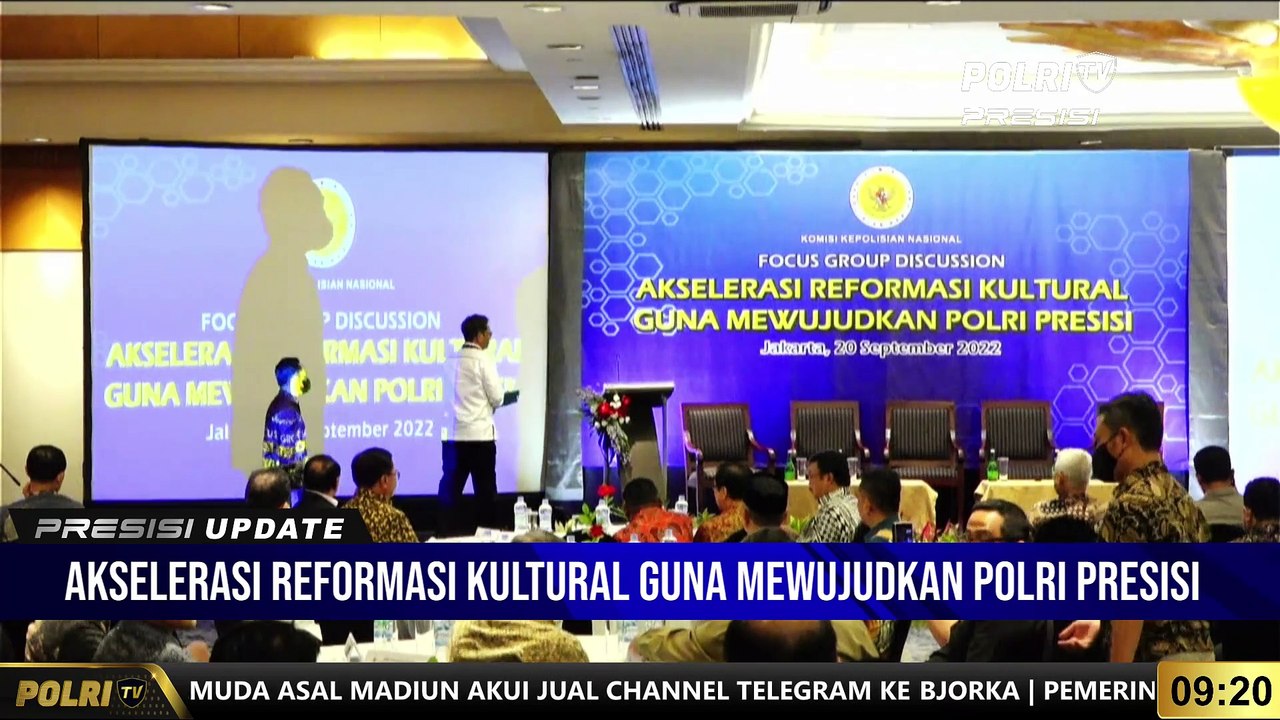 PRESISI UPDATE FGD Kompolnas “Akselerasi Reformasi Kultural Guna Mewujudkan Polri Presisi”, Dibuka oleh Menko Polhukam / Ketua Kompolnas