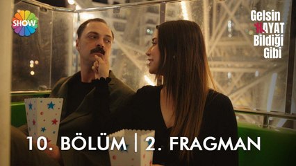 Gelsin Hayat Bildiği Gibi 10. Bölüm 2. Fragman | "Songül Payaslı, benimle eğlenir misin?"