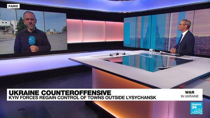 Ukraine counteroffensive: Kyiv forces regain control of towns outside Lysychansk