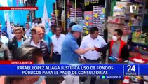 Elecciones 2022: Rafael López Aliaga responde por el informe de rendición de cuentas de campaña
