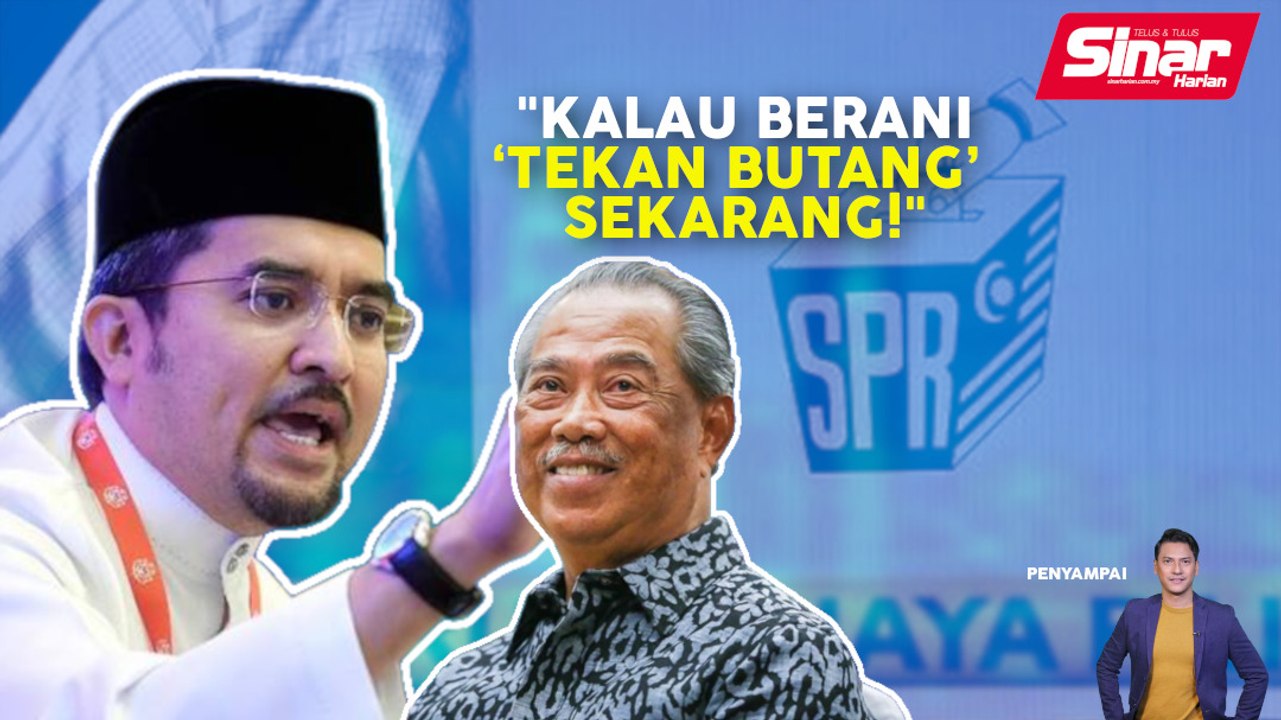 SINAR PM: PM gagal: Asyraf Wajdi cabar Muhyiddin tarik sokongan