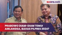 Prabowo Diam-diam Temui Airlangga di Kantornya, Bahas Pilpres 2024?