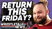 Bray Wyatt WWE Return THIS FRIDAY?! Malakai Black Wants WWE Return? WWE Raw Review! | WrestleTalk
