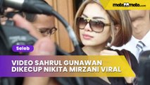 Video Sahrul Gunawan Dikecup Nikita Mirzani Viral, Netizen Heran: Kok Mau Sih?