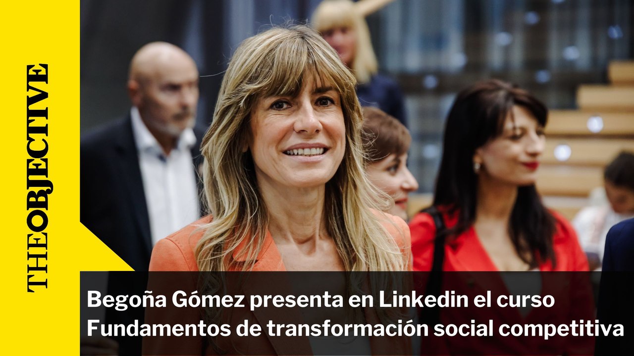 Begoña Gómez presenta en Linkedin el curso Fundamentos de transformación social competitiva