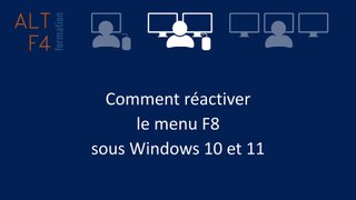Comment réactiver le menu F8 sous Windows 10 et Windows 11