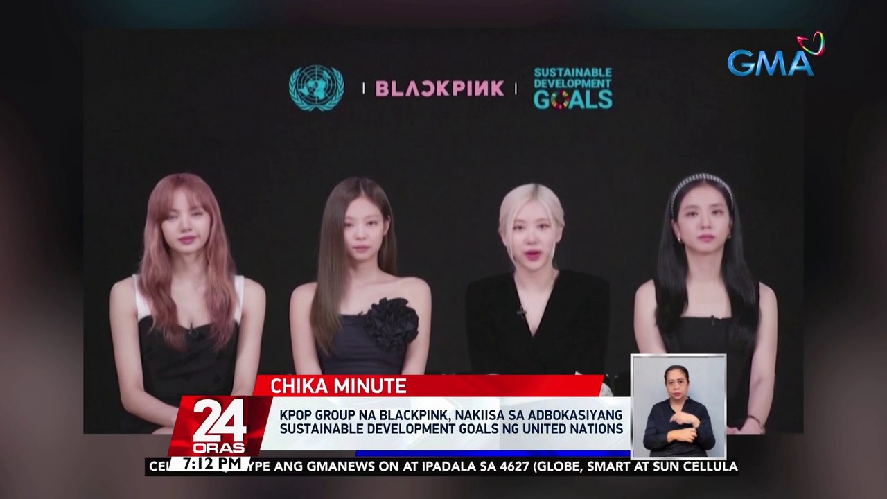 KPop group na Blackpink, nakiisa sa adbokasiyang 'sustainable development goals' ng United Nations | 24 Oras