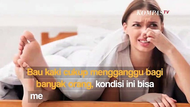 Begini Cara Menghilangkan Bau Kaki yang Tak Sedap