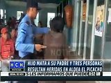 Hijo mata a su padre y deja tres personas heridas a machetazos en El Picacho, Comayagua