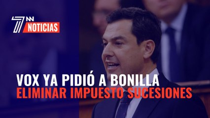 Vox ya pidió a Bonilla eliminar el Impuesto de Sucesiones