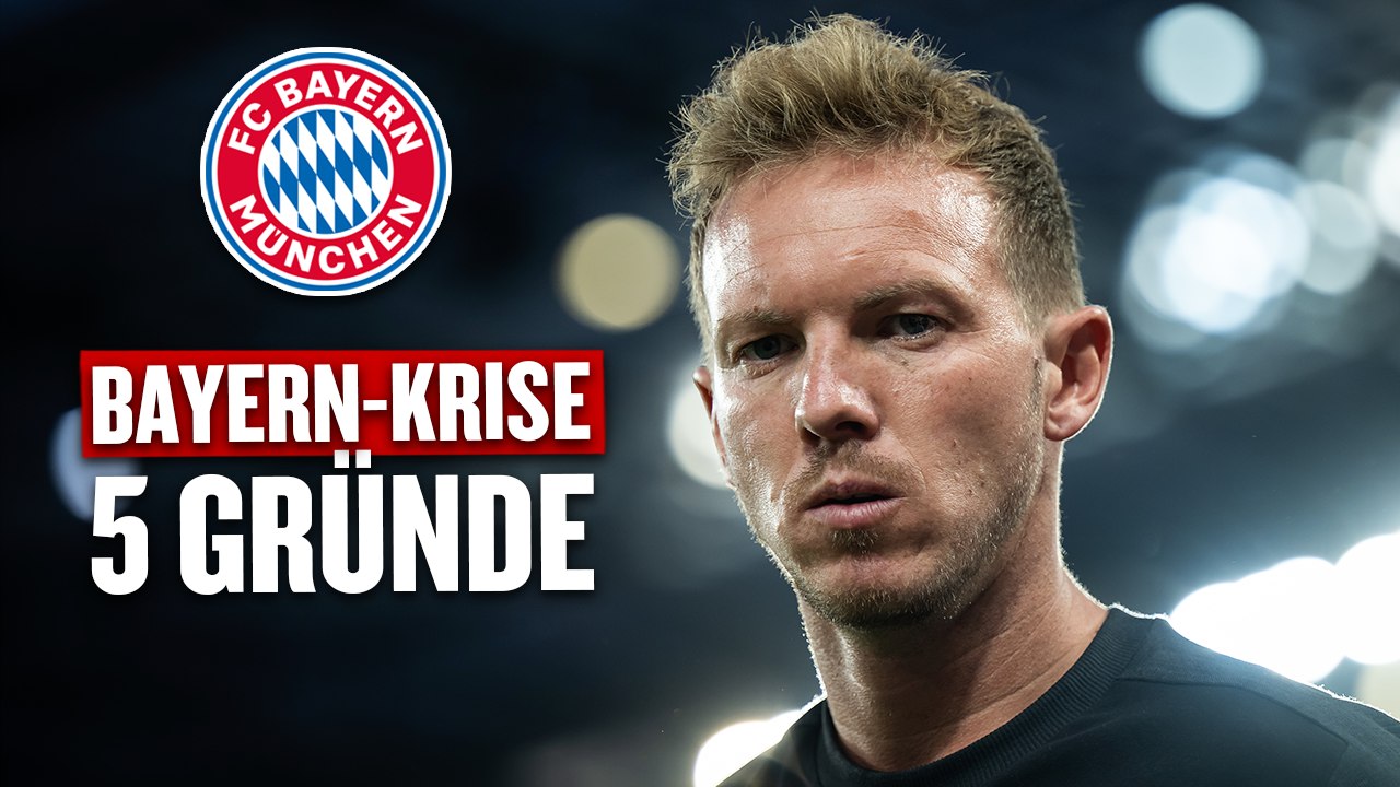 'Es brodelt': Fünf Gründe für die Bayern-Krise