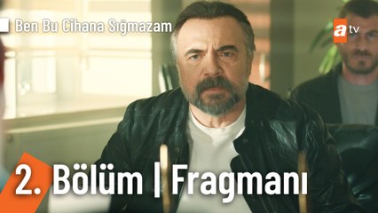 Ben Bu Cihana Sığmazam 2. Bölüm Fragmanı | ''Onurlu bir adam olarak çekip gitme vakti''