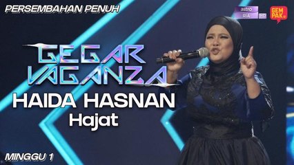 Gegar Vaganza 9 | Haida Hasnan | Hajat - Minggu 1