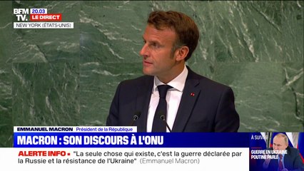 Emmanuel Macron à l'ONU: "Plus cette guerre en Ukraine dure, plus elle devient menaçante pour la paix en Europe, mais aussi pour celle du monde"