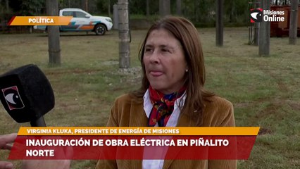 Inauguración de obra eléctrica en Piñalito Norte