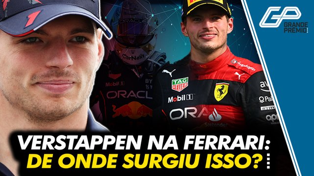 VERSTAPPEN NA FERRARI: QUE HISTÓRIA É ESSA NA FÓRMULA 1?