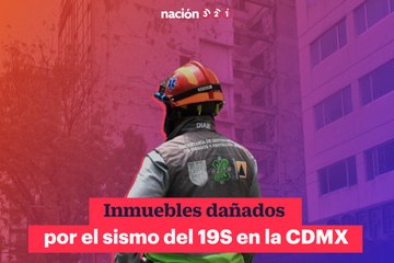 Inmuebles dañados por el sismo del 19S en la CDMX