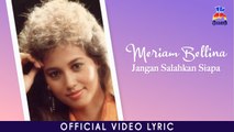 Meriam Bellina - Jangan Salahkan Siapa (Official Lyric Video)
