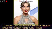 Taylor Swift Launches 'Midnights Mayhem' on TikTok To Reveal Full Track List For New Album - 1breaki