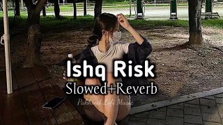 Ishq Risk Slowed Reverb Nusrat Fateh Ali Khan