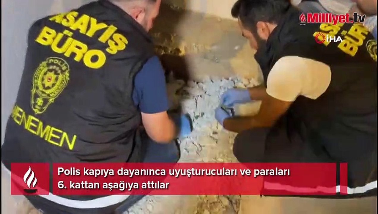 Polis kapıya dayanınca uyuşturucuları ve paraları 6. kattan aşağıya attılar