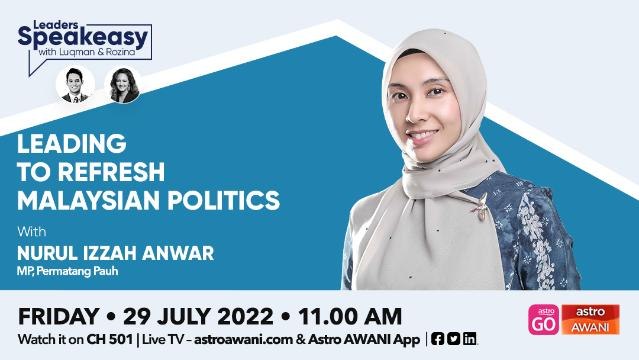 Leaders Speakeasy With Luqman & Rozina: Nurul Izzah