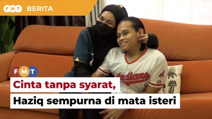 'Ada komen guris hati,' kahwini wanita normal, Haziq pemuda OKU tak hirau komen negatif