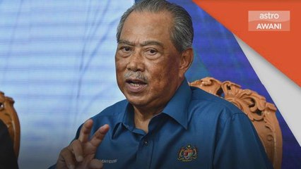Politik | PRU15 mungkin yang terakhir - Muhyiddin