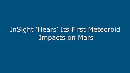 NASA captou o som de meteoritos a colidir com o solo de Marte