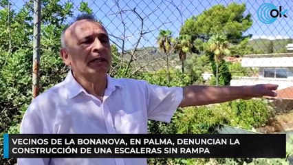 Vecinos de La Bonanova, en Palma, denuncian la construcción de una escaleras sin rampa