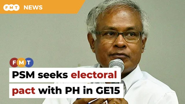 PSM seeks electoral pact with PH to contest state, parliamentary seats in GE15