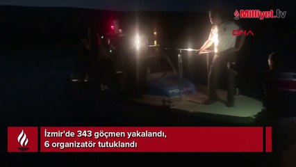 İzmir'de 343 göçmen yakalandı, 6 organizatör tutuklandı