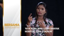 'Kita kena bina lebih banyak hospital dari stadium'