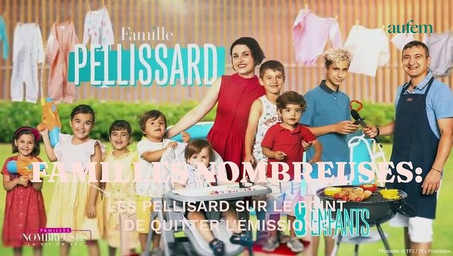 Familles Nombreuses : Les Pellissard sur le point de quitter l’émission ?